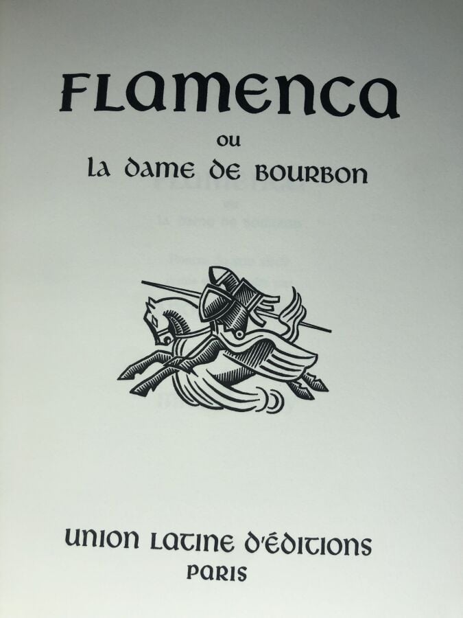 BERRY (André). - Flamenco ou la dame de Bourbon. Édité à Paris chez Union latin…