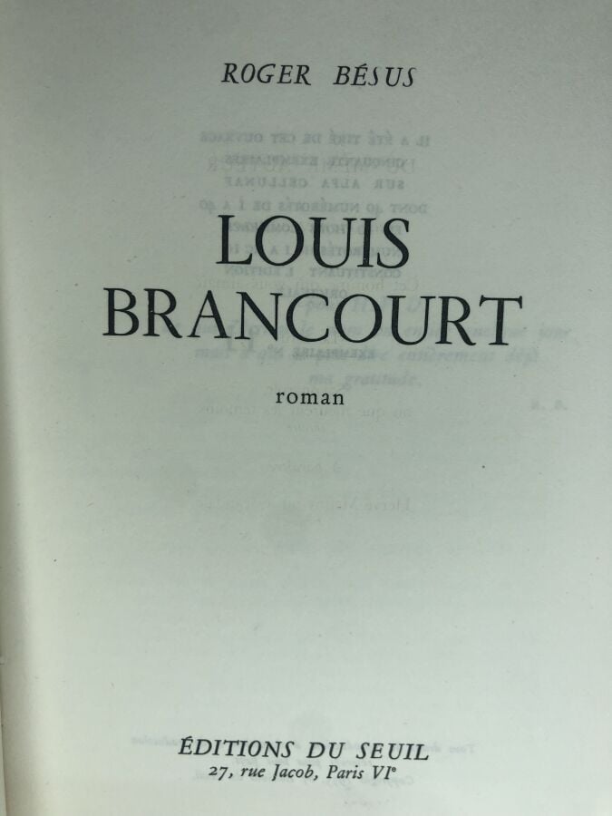 BESUS (Roger). - Louis Brancourt. Édité à Paris chez Seuil en 1955. De format i…