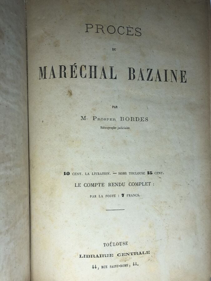 BORBES (Prosper). - Procés du maréchal Bazaine. Édité à Toulouse chez Librairie…