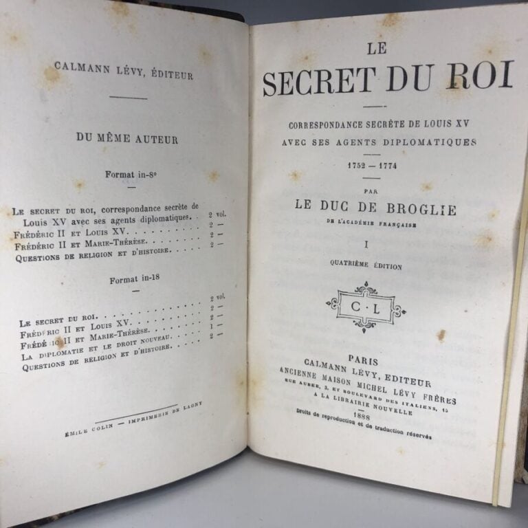 BROGLIE (le duc de). - Le secret du Roi correspondances secrète de Louis XV ave…