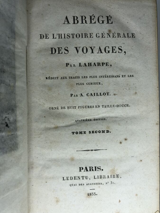 CAILLOT / LAHARPE. - Abrégé de l'histoire générale des voyages- Tome second - 4…