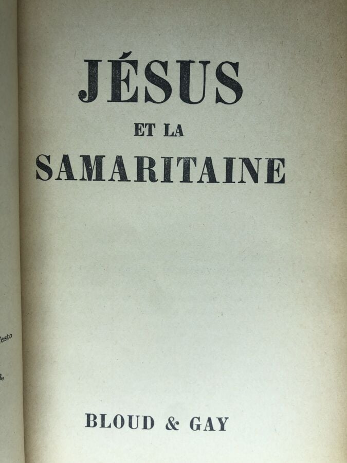 CHEVROT G. - Jésus et la samaritaine. Édité sans lieu d'édition chez Bloud & Ga…