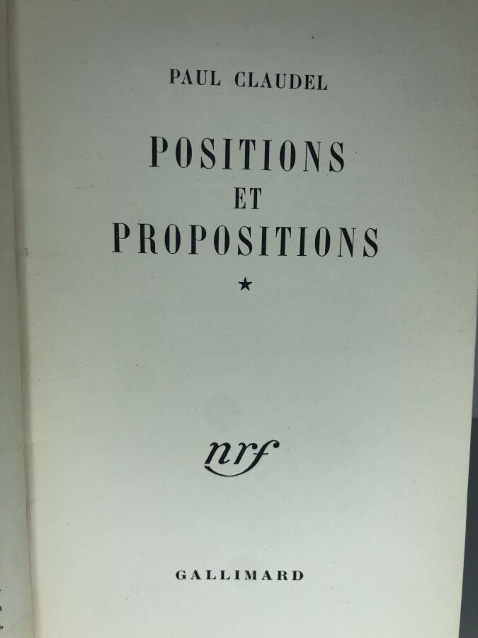 CLAUDEL (Paul). - Positions et propositions I. Édité à Paris chez Gallimard en…