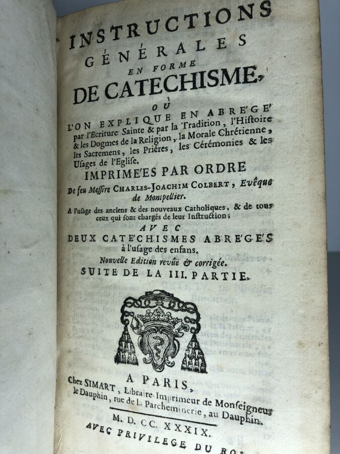 COLBERT (Charles-Joachim). - Instructions générales en forme de catechisme. Édi…