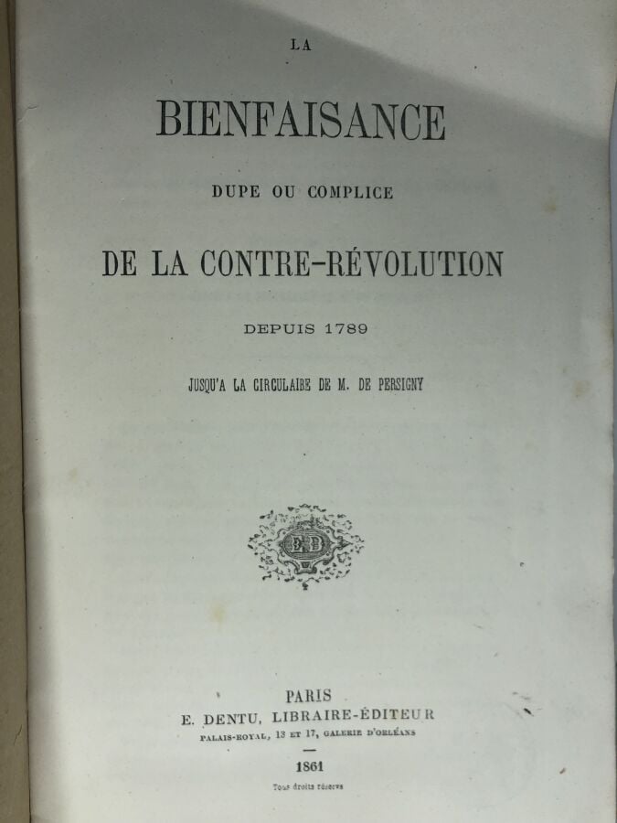 COLLECTIF. - La bienfaisance dupe ou complice de la contre-révolution depuis 17…