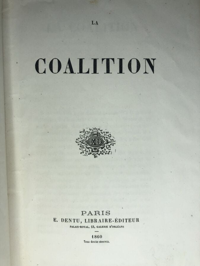 COLLECTIF. - La coalition. Édité à Paris chez E. Dentu en 1860. De format in-4,…