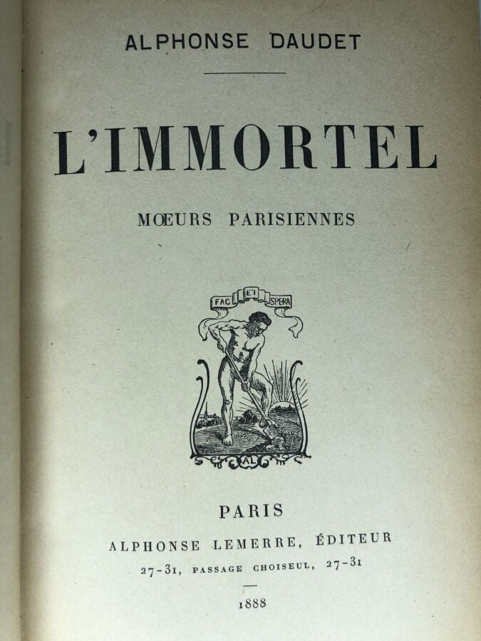 DAUDET (Alphonse). - L'immortel, moeurs parisiennes. Édité à Paris chez Alhpons…