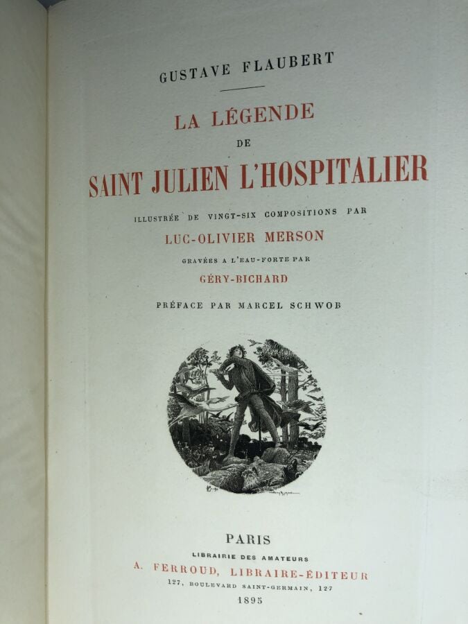FLAUBERT (Gustave). - La légende de Saint Julien l'hospitalier. Édité à Paris c…