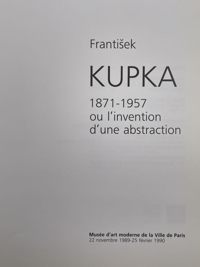 FRANTISEK (Frank) KUPKA - Frantisek Kupka.1871-1957 où l'invention d'une abstra…
