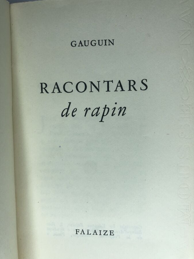 GAUGUIN. - Racontars de rapin. Édité à à Paris chez Falaize en 1951. De format…