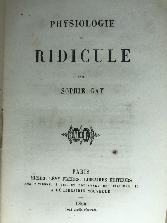 GAY (Sophie). - Physiologie du ridicule. Édité à Paris chez Calmann Lévy en 186…