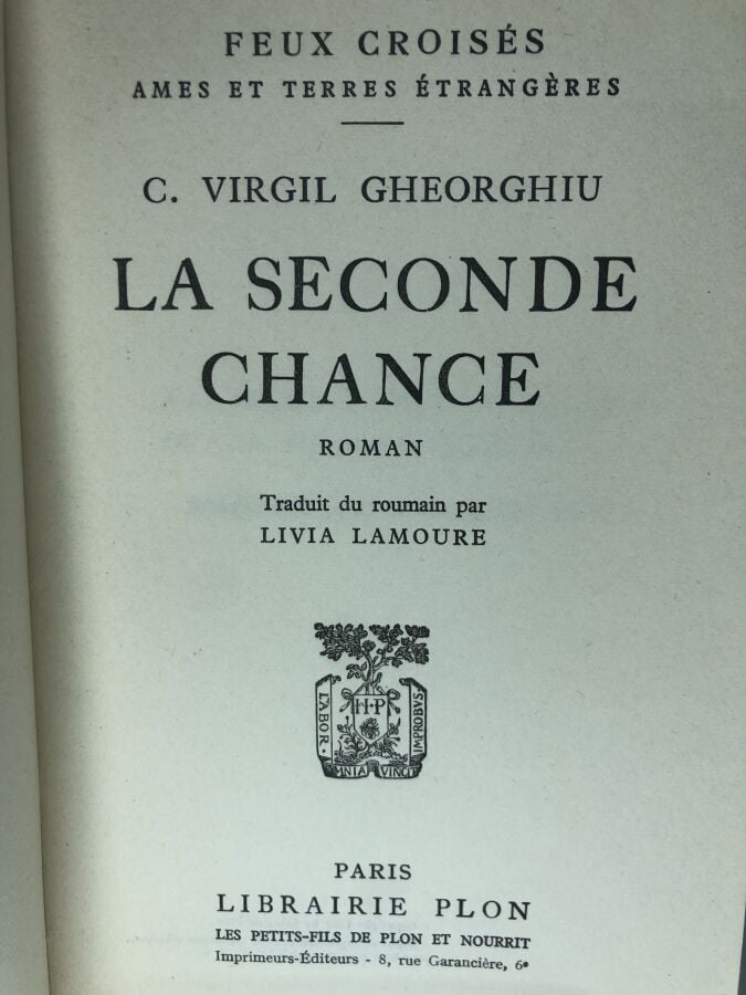 GHEORGHIU (Virgil C). - La seconde chance. Édité à Paris chez Plon en 1944. De…