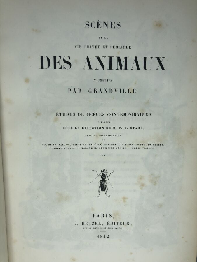 GRANDVILLE / STAHL, P.-J. - Scènes de la vie privée et publique des animaux, to…