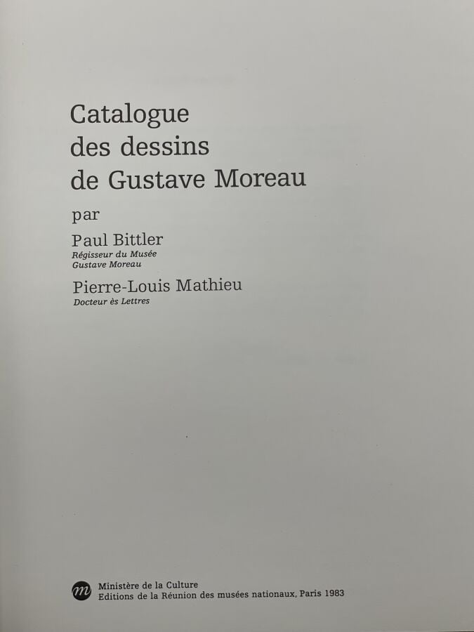 GUSTAVE MOREAU- Paul Bitter, Pierre-Louis Mathieu, Musée Gustave Moreau. Catalo…