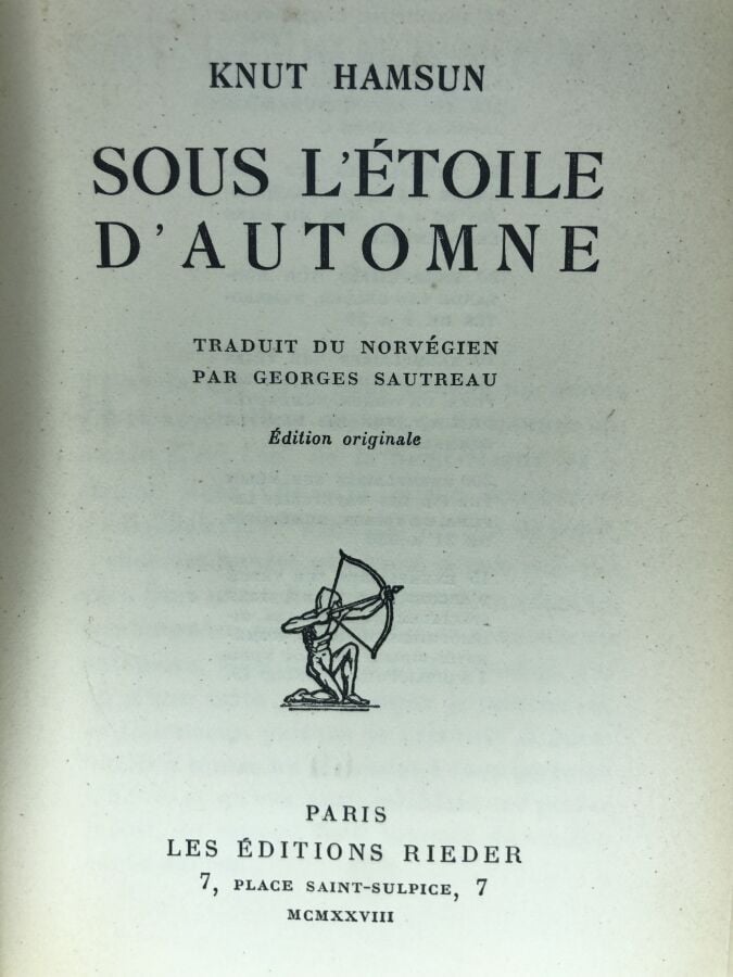 HAMSUN (Knut). - Sous l'étoile d'automne. Édité à Paris chez Rieder en 1928. De…