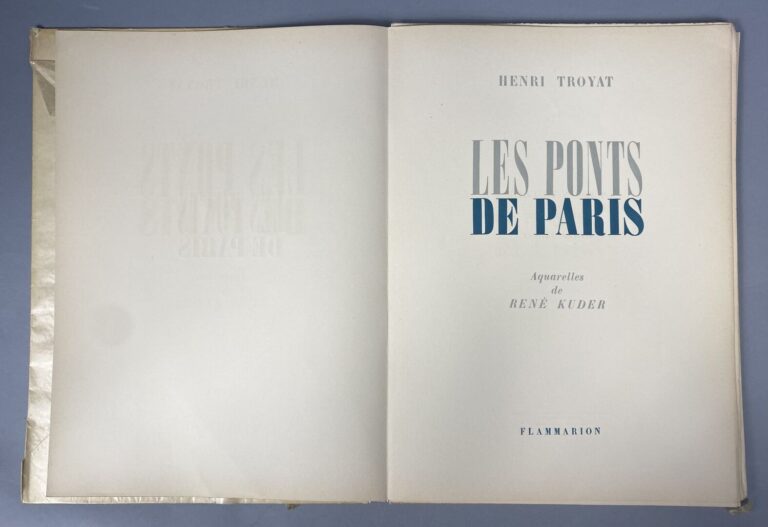 Henri TROYAT, Les ponts de Paris, Aquarelles de René KUDER (impressions) Flamma…