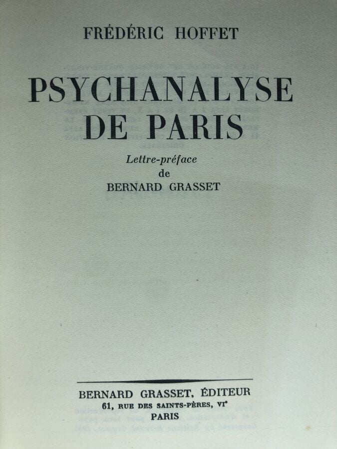 HOFFET (Frédéric). - Psychanalyse de Paris. Édité à Paris chez Grasset en 1953.…