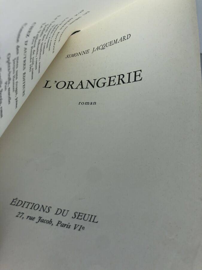 JACQUEMARD (Simone). - L'orangerie. Édité à Paris chez Seuil en 1963. De format…