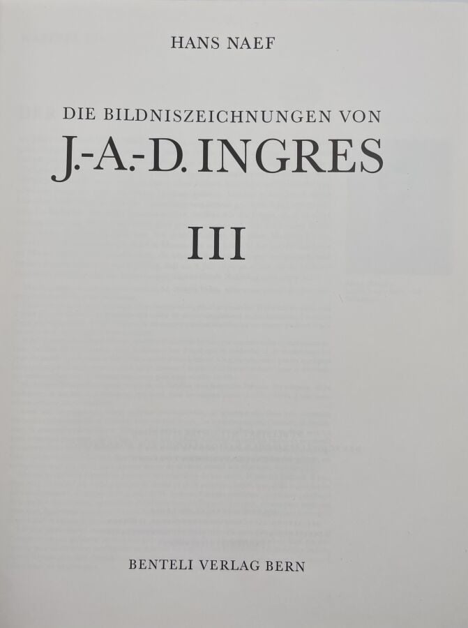 Jean Dominique Auguste INGRES- Hans Naeff, Die Bildniszeichnungen von J.-A. Ing…