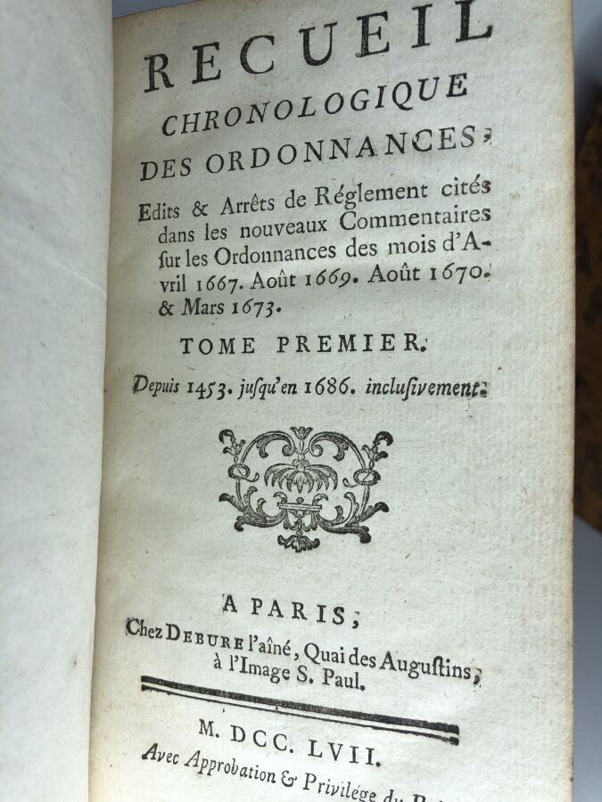 JOUSSE (Daniel). - RECUEIL CHRONOLOGIQUE DES ORDONNANCES, ÉDITS & ARRÊTS DE RÈG…