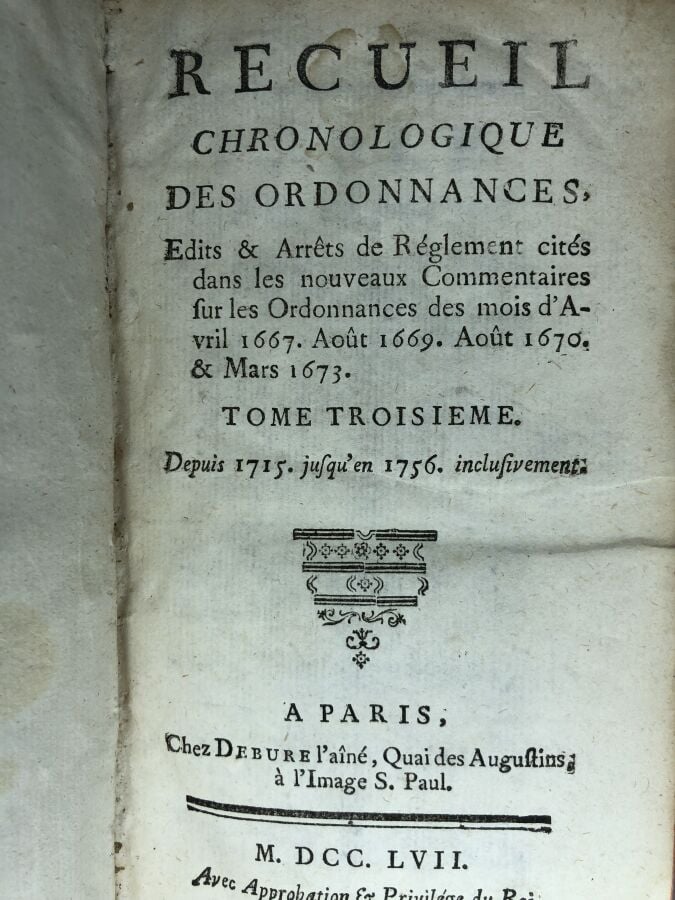 JOUSSE (Daniel). - RECUEIL CHRONOLOGIQUE DES ORDONNANCES, ÉDITS & ARRÊTS DE RÈG…