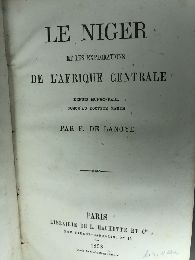 LANOYE (F. de). - Le Niger et les explorations de l'Afrique centrale depuis Mun…