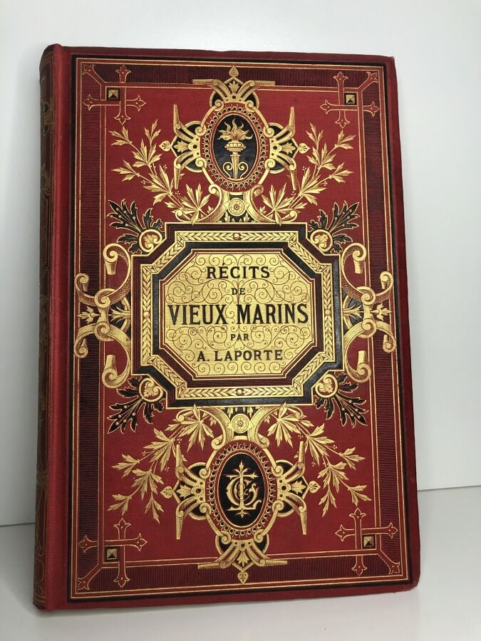 LAPORTE A. - Récits de vieux marins. Édité à Paris chez Théodore Lefèvre et Cie…
