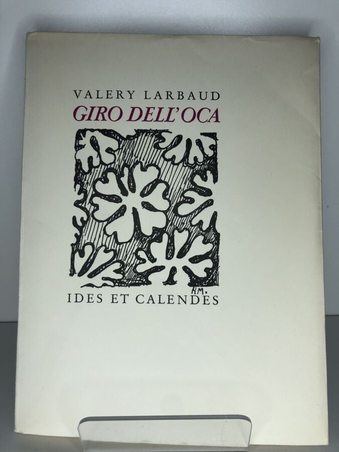 LARBAUD (Valery). - Giro Dell'oca. Édité à Paris chez Ides et Calendes en 1929.…