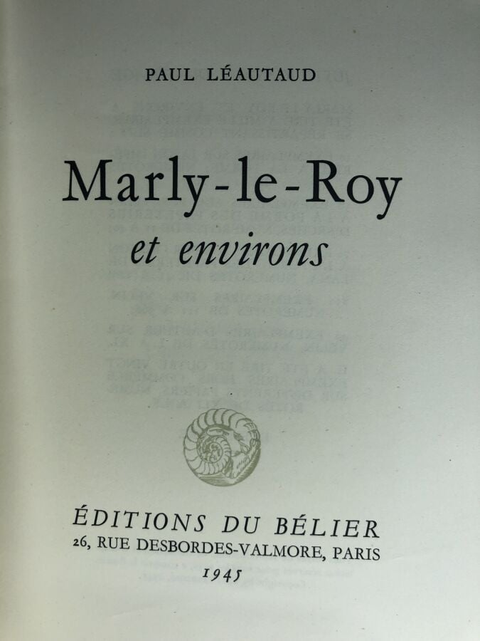LEAUTAUD (Paul). - Marly-le-Roy et environs. Édité à Paris chez editions du Bél…