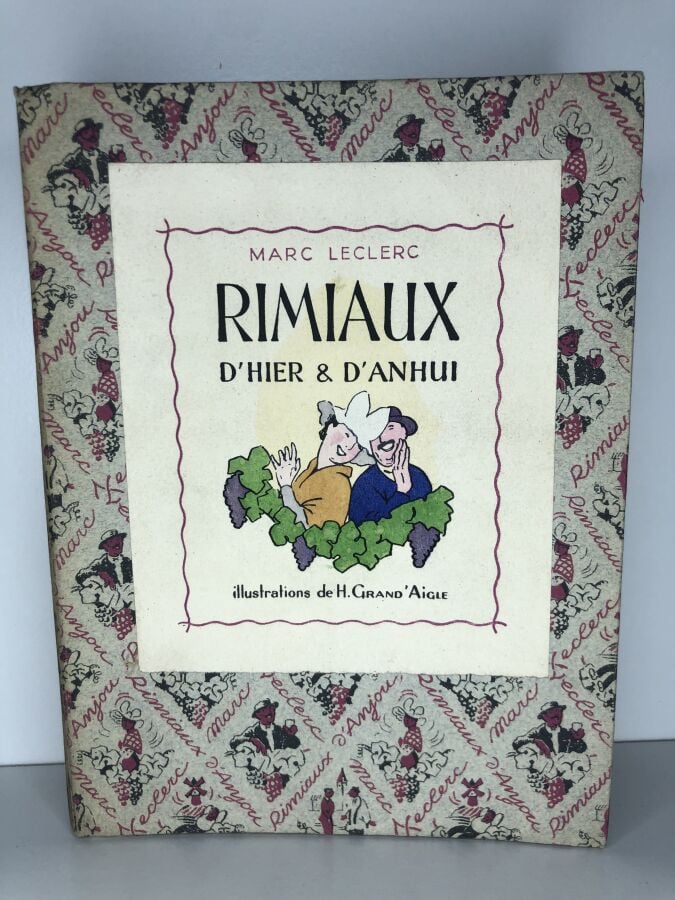 LECLERC (Marc). - Rimiaux d'Anjou d'hier & d'anhui. Édité à Angers chez Jacques…