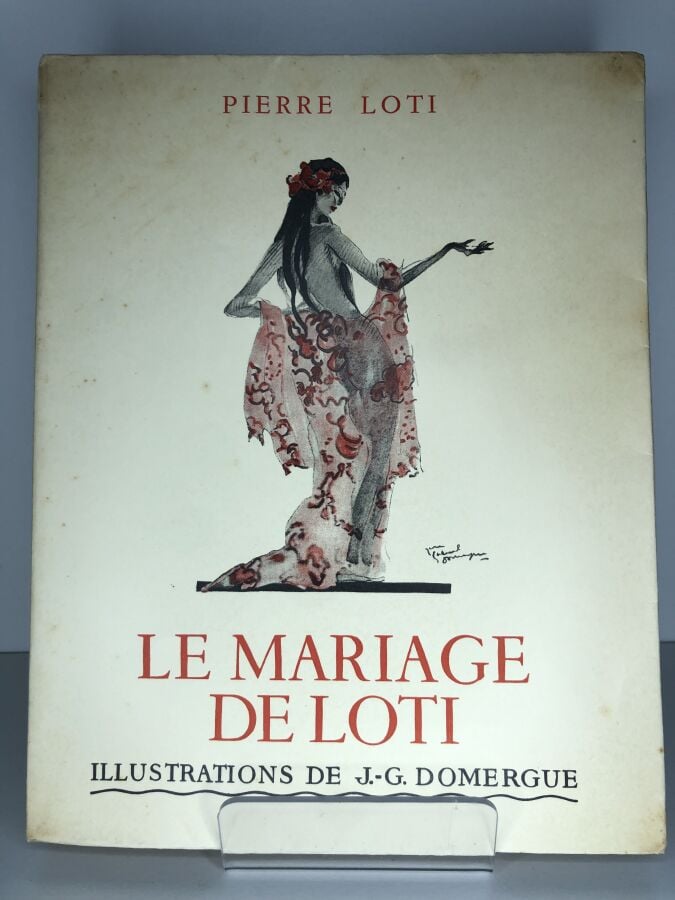 LOTI (Pierre). - Le mariage de Loti. Édité à Paris chez Calmann Lèvy sans date.…