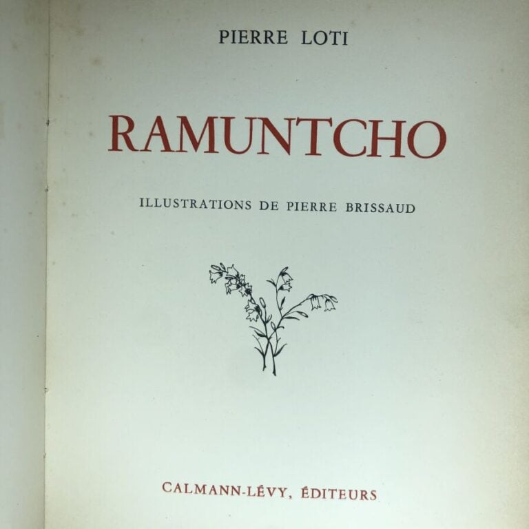 LOTI (Pierre). - Ramuntcho. Édité à Paris chez Calmann Lèvy sans date. De forma…
