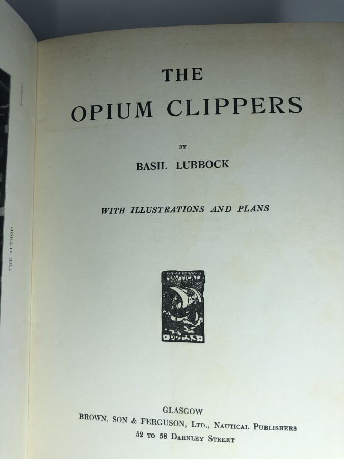 LUBBOCK (Basil). - The opium clippers. Édité à Glasgow chez Brown son & Ferguso…