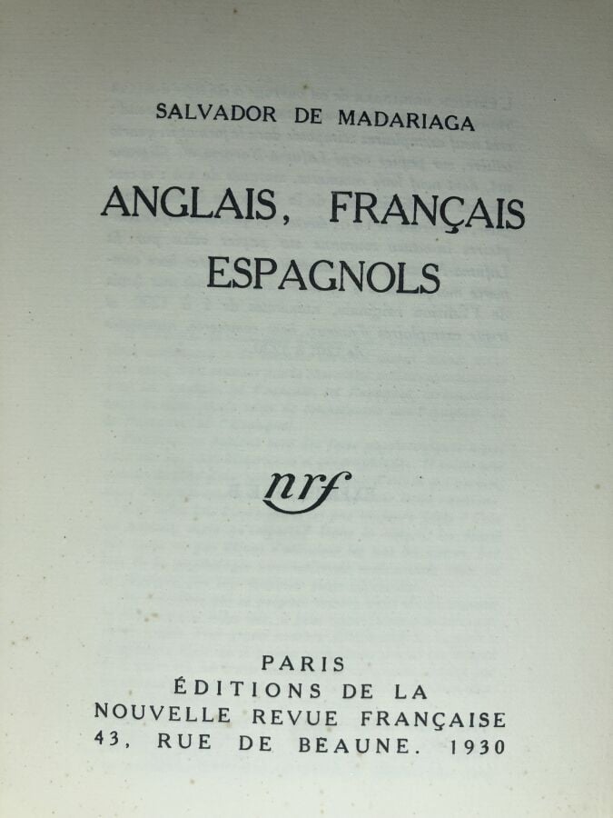 MADARIAGA ((Salvador de). - Anglais, Français, Espagnols. Édité à Paris chez NR…