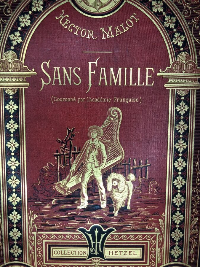Malot (Hector). - Sans Famille. Édité à Paris chez Hetzel sans mention de date.…