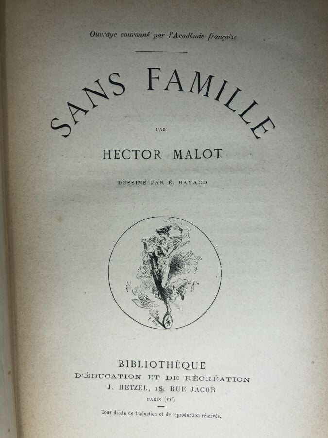 Malot (Hector). - Sans Famille. Édité à Paris chez Hetzel sans mention de date.…