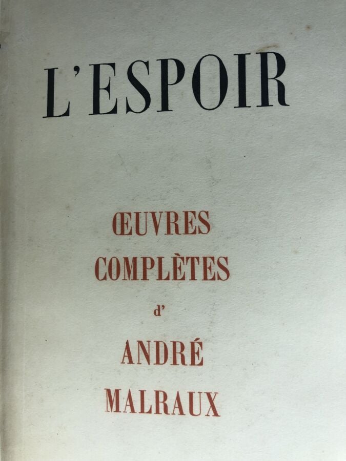 MALRAUX (André). - L'espoir. Édité à Paris chez Albert Skira en 1945. De format…