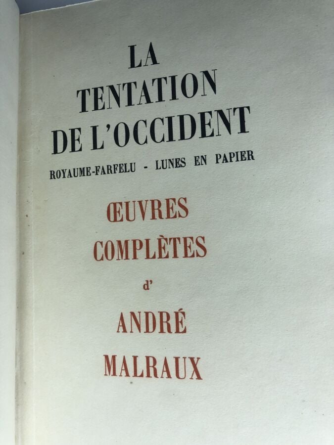 MALRAUX (André). - La tentation de l'occident -Royaume Farfelu - Lunes en papie…