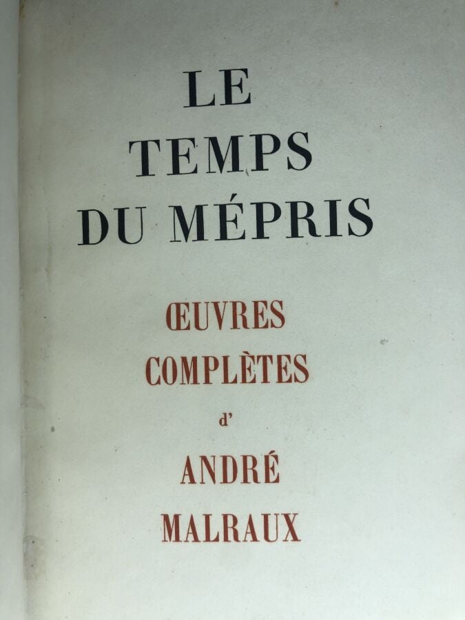 MALRAUX (André). - Le temps du mépris. Édité à Paris chez Albert Skira en 1945.…