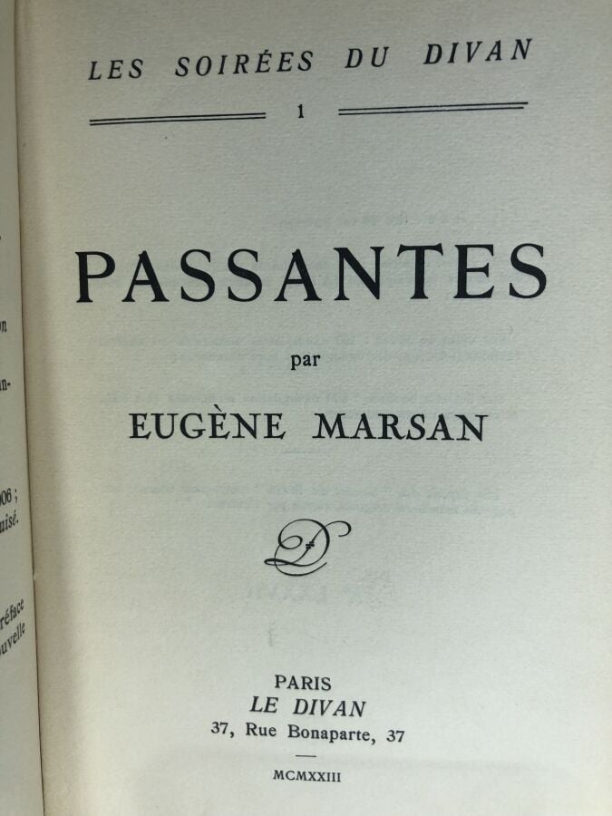 MARSAN (Eugène). - Passantes. Édité à Paris chez Le divan en 1923. De format in…