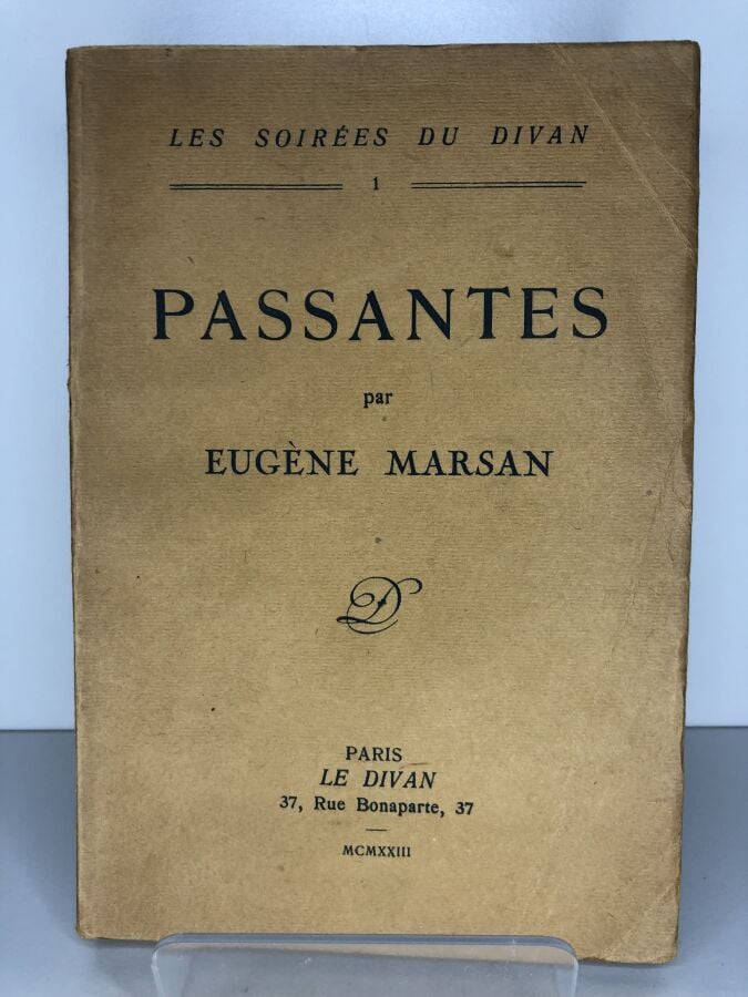 MARSAN (Eugène). - Passantes. Édité à Paris chez Le divan en 1923. De format in…
