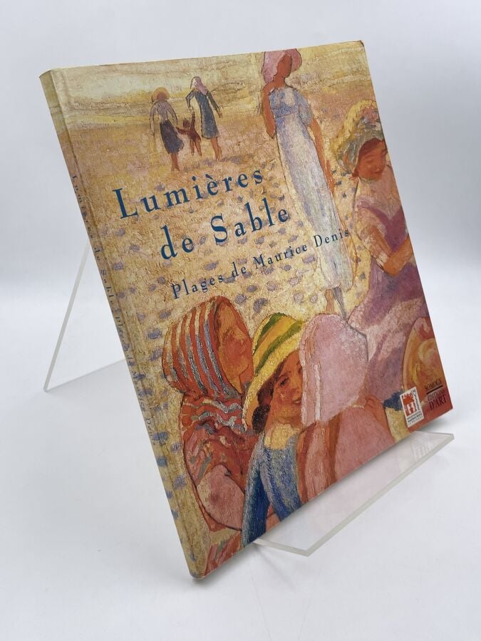 MAURICE DENIS - Lumières de sable. Plages de Maurice Denis, Somogy, Paris, 1997…