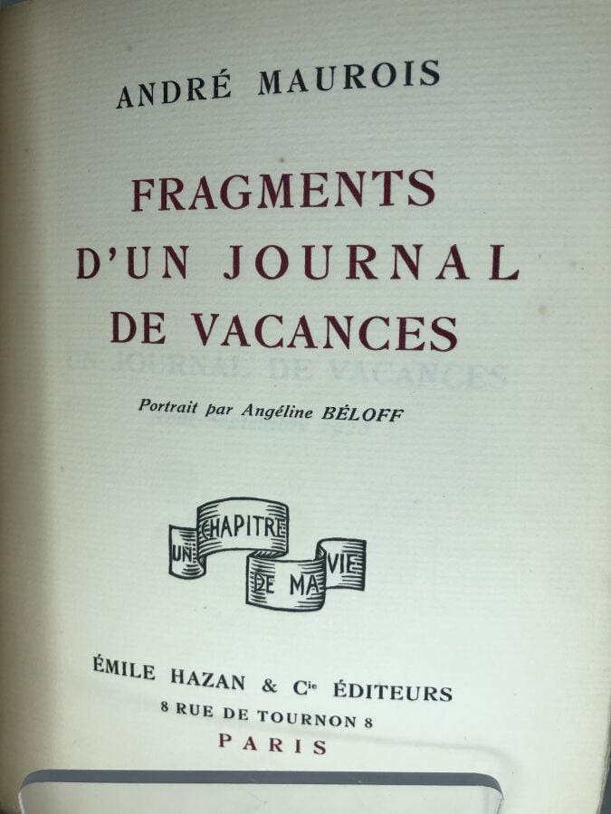 MAUROIS (André). - Fragment d'un journal de vacances. Édité à Paris chez Emile…