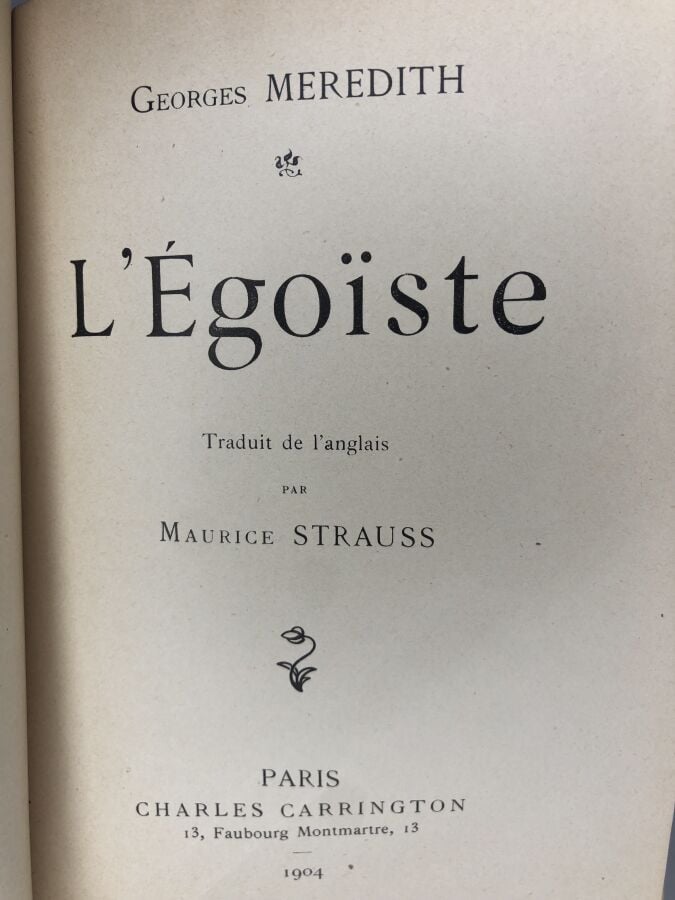 MEREDITH (Georges). - L'égoïste. Édité à Paris chez Charles Carrington en 1904.…