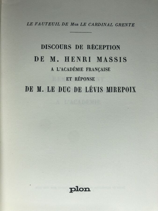 MIREPOIX (Lévis du de). - Discours de réception de M. Henri Massis à l'académie…