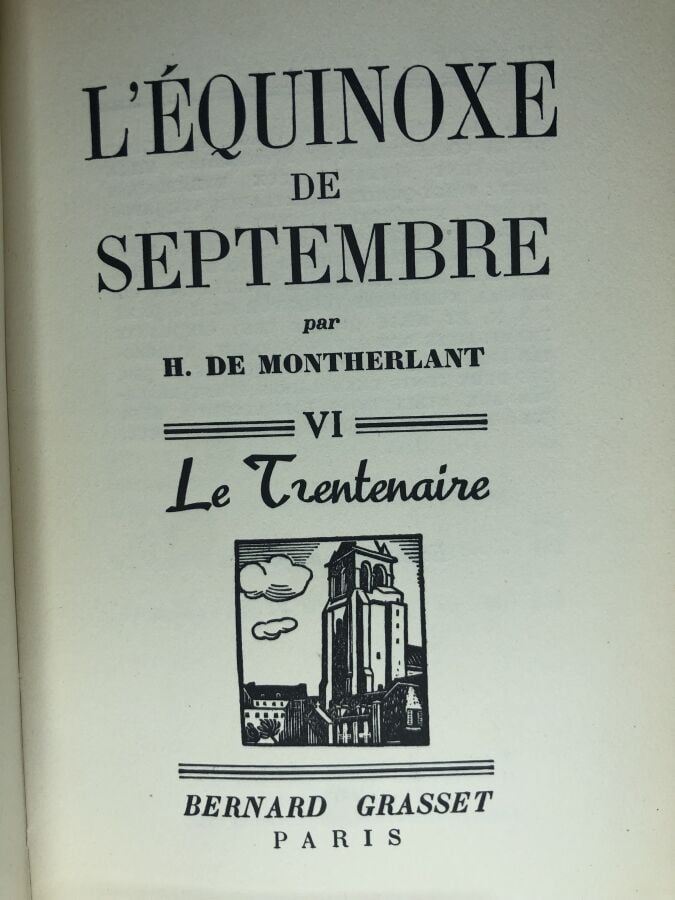 MONTHERLANT (H. de). - L'équinoxe de Septembre. Édité à Paris chez Bernard Gras…