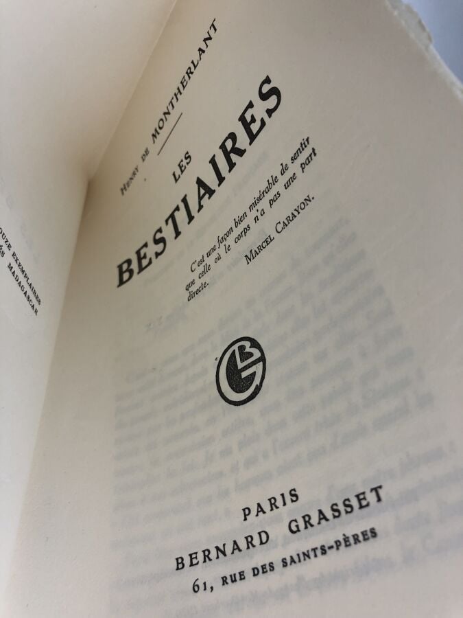 MONTHERLANT (Henry de). - Les bestiaires. Édité à Paris chez Grasset en 1929. D…