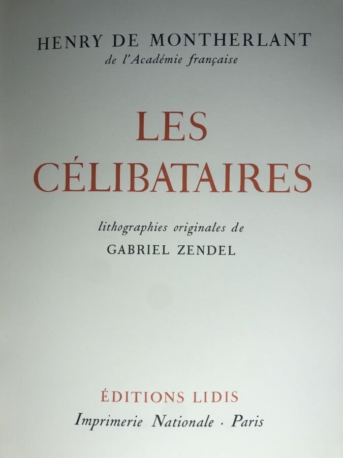 MONTHERLANT (Henry de). - Les célibataires. Édité à Paris chez Lidis en 1929. D…