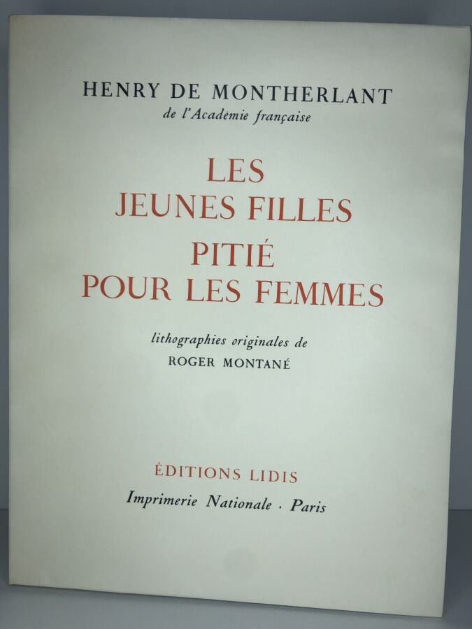 MONTHERLANT (Henry de). - Les jeunes filles pitié pour les femmes. Édité à Pari…