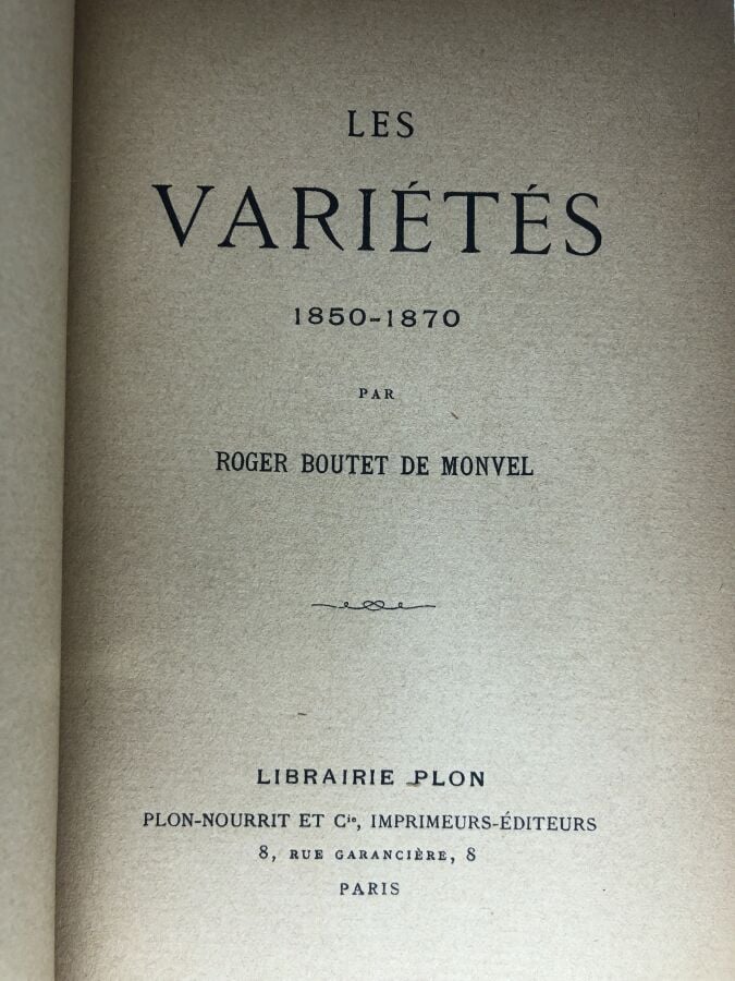 MONVEL (Roger Bouter de). - Les variétés 1850-1870. Édité à Paris chez Plon en…